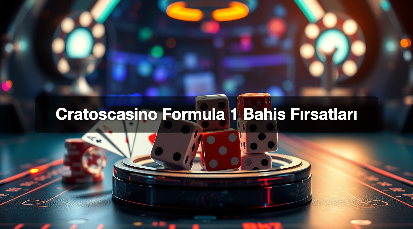 Cratoscasino Formula 1 Bahis Fırsatları